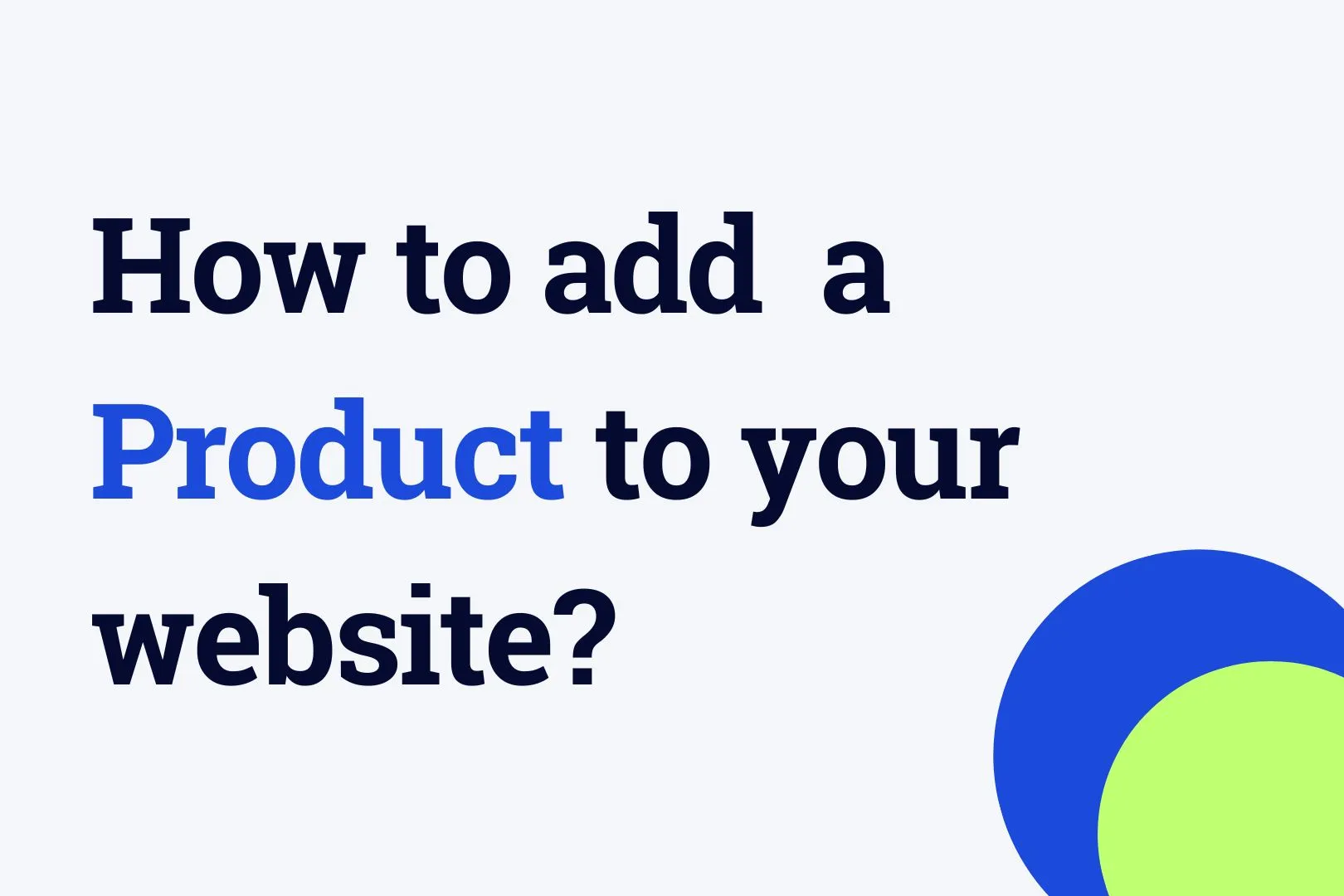 How to add a product to your website?