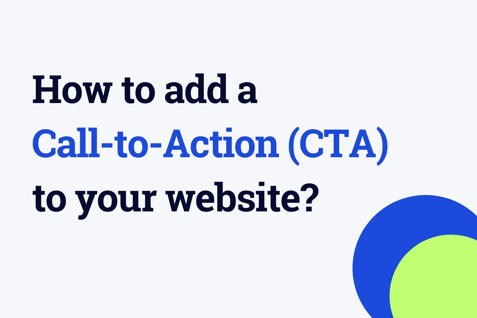 How to add a Call-to-Action (CTA) to your website?